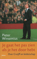 Je gaat het pas zien als je het doorhebt - Pieter Winsemius