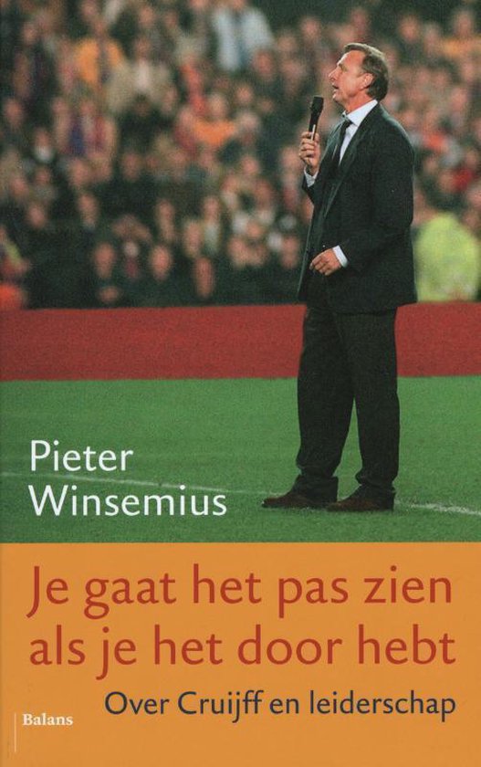 Je gaat het pas zien als je het doorhebt - Pieter Winsemius