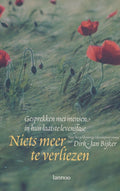 Niets Meer Te Verliezen - Dirk - Jan Bijker