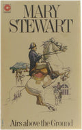 Airs Above The Ground - Mary Stewart