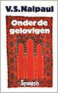 Onder De Gelovigen Goedk Ed - V.S. Naipaul