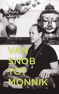 Van snob tot monnik - Hans Kloosterman