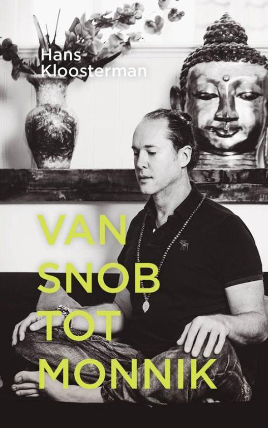 Van snob tot monnik - Hans Kloosterman
