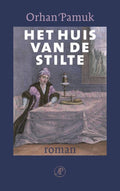 Het Huis Van De Stilte - Orhan Pamuk