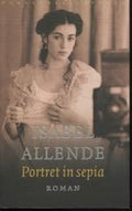 Portret In Sepia - Isabel Allende