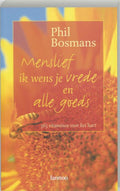 Menslief, Ik Wens Je Vrede En Alle Goeds - Phil Bosmans