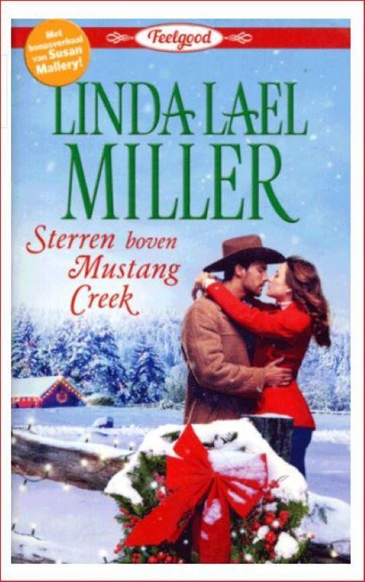 Sterren boven Mustang Cree / Kerst - Linda Lael Miller