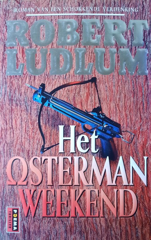 Het Osterman weekend - Robert Ludlum