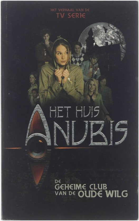 Het Huis Anubis Dl 1 De Geheime Club Van De Oude Wilg - Studio 100, Onbekend