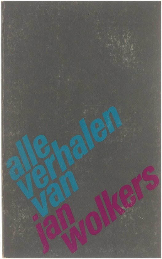 Alle verhalen van - Jan Wolkers