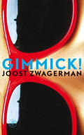 Gimmick! - Joost Zwagerman