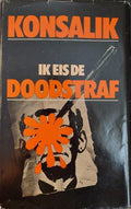Ik eis de doodstraf - H.G. Konsalik