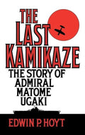 The Last Kamikaze - Edwin P. Hoyt