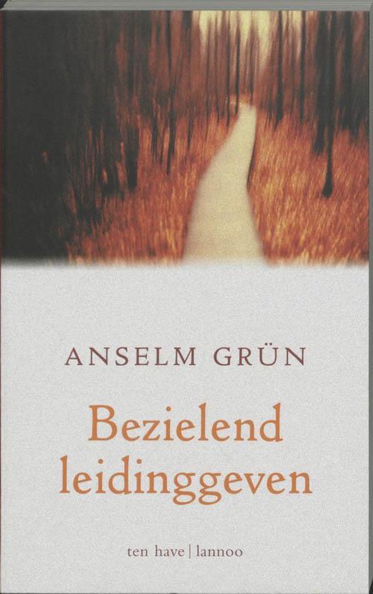 Bezielend leidinggeven - Anselm Grün