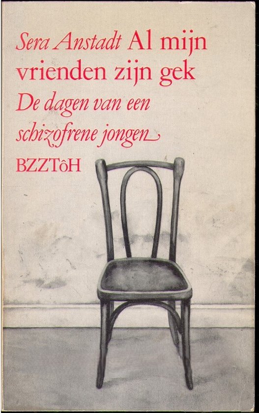 Al mijn vrienden zijn gek - Sera Anstadt