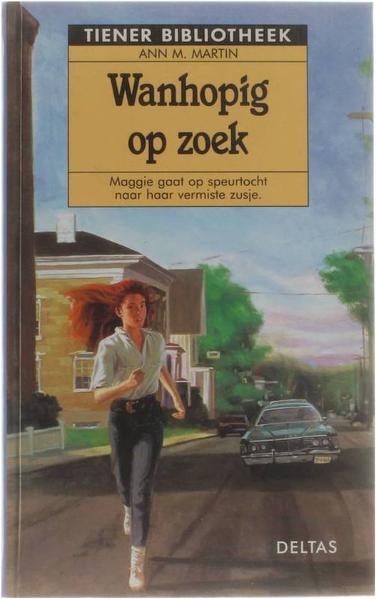 Tienerbibliotheek 9. wanhopig op zoek - Ann M. Martin