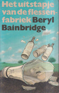 Uitstapje van de flessenfabriek - Beryl Bainbridge
