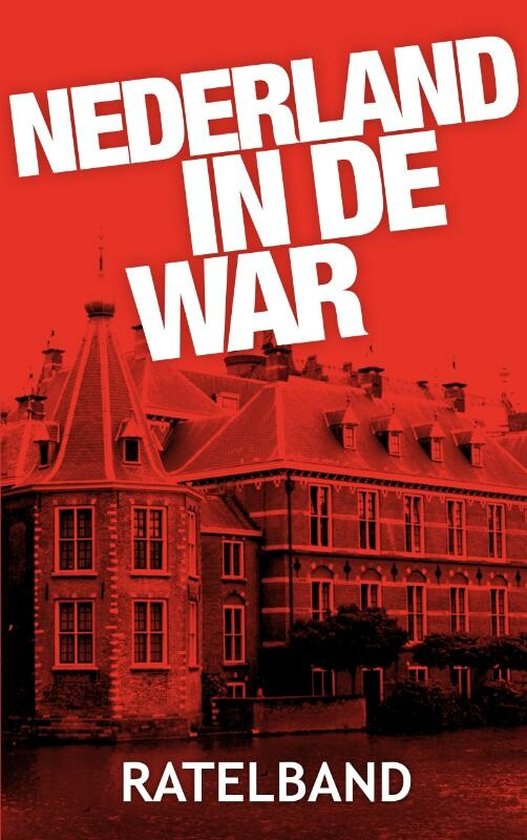 Nederland in de war - Emile Ratelband