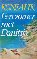Zomer met danitsja - Heinz G. Konsalik, David van Rossum