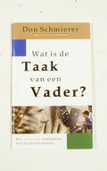 Wat is de taak van een vader? - D. Schmierer, L. Gilbert