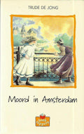 Moord in Amsterdam | - Trude de Jong
