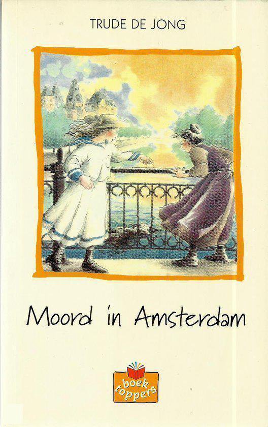 Moord in Amsterdam | - Trude de Jong