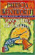 Onschuldig Veroordeeld - Patricia Wentworth