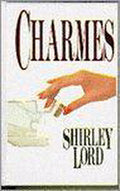 Charmes - Shirley Lord