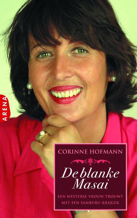 De Blanke Masai - Corinne Hofmann