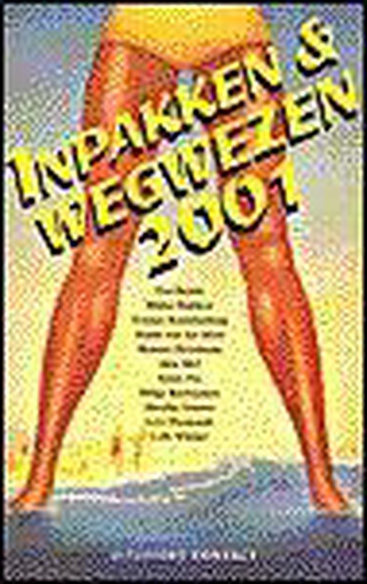 Inpakken & Wegwezen - Auteur Onbekend