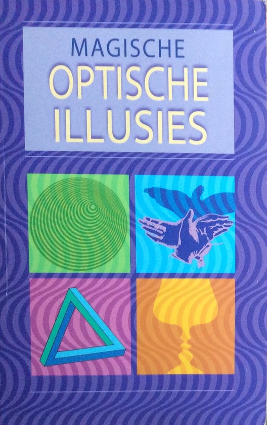 Magische optische illusies - Katherine Joyce
