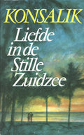 Liefde in de stille zuidzee - H.G. Konsalik - H.G. Konsalik, Pieter Grashoff