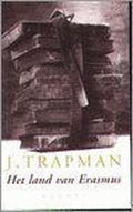 Het Land Van Erasmus - J. Trapman