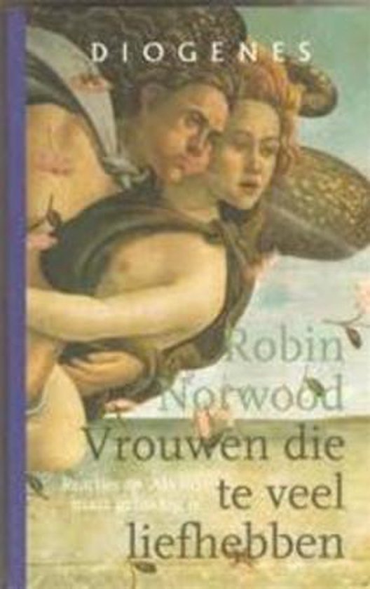 Vrouwen die te veel liefhebben - R. Norwood