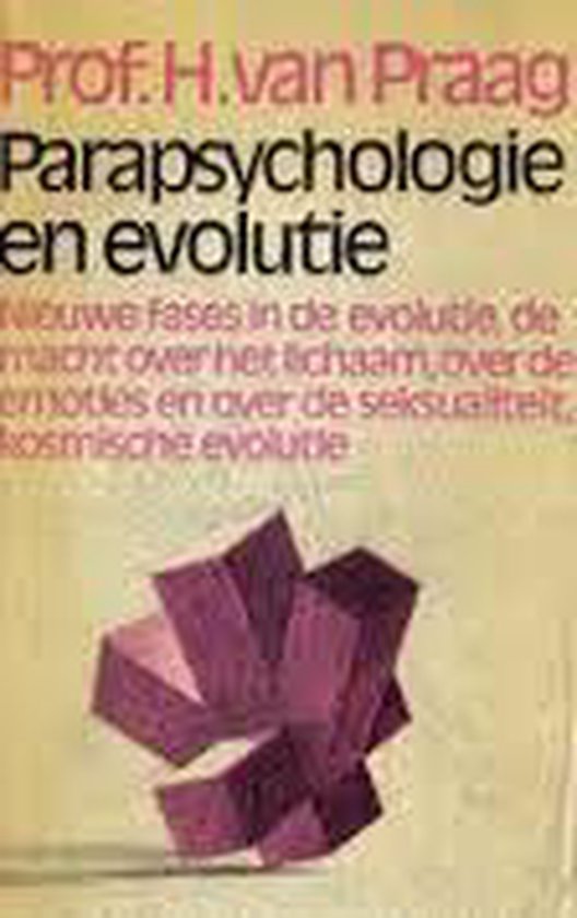 Parapsychologie en evolutie - Praag, H. van