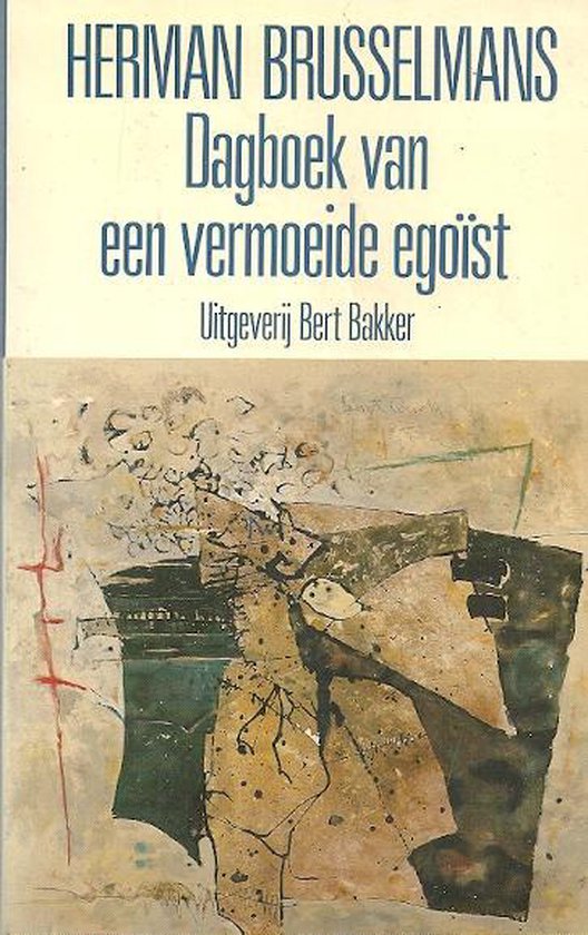 Dagboek van een vermoeide egoist - Herman Brusselmans