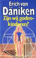 Zijn wij godenkinderen? - Erich von Daniken