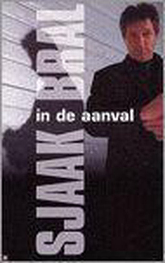 Sjaak bral in de aanval - S. Bral