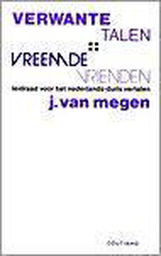 Verwante talen, vreemde vrienden - Jan van Megen