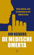 De medische omerta - Jim Reekers