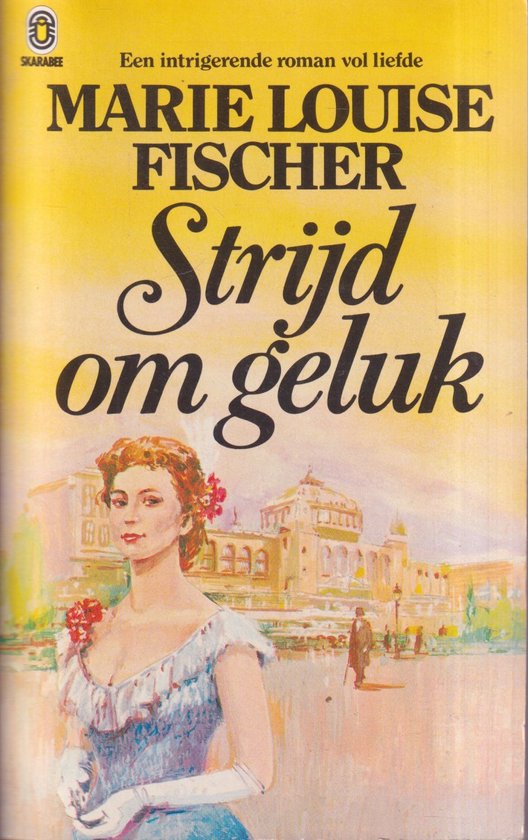 Stryd om het geluk - Fischer - Fischer, F.J. Vliek - van de Kamp