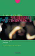 Kortste Intro Culturele Antropologie - John Monaghan, P. Just