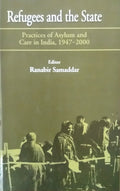 Refugees and the State - Ranabir Samaddar