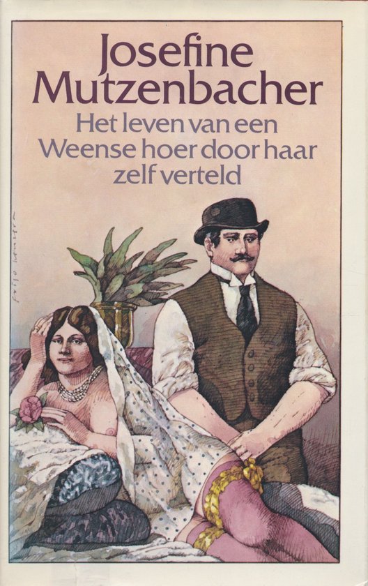 Leven van een Weense hoer door haar zelf verteld - J. Mutzenbacher, Thomas Graftdijk