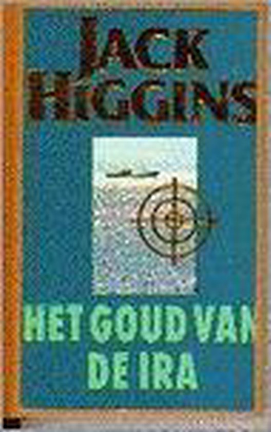 Het goud van de IRA - Jack Higgins
