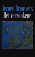 Het verzonkene - Jeroen Brouwers