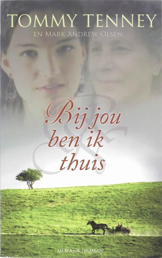 Bij Jou Ben Ik Thuis - Tommey Tenney, Mark Andrew Olsen