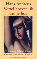 Vertel Hoeveel Ik Van Je Hou - Hans Andreus