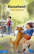 Klassehond! - Mirjam Oldenhave