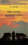 Die fijne lange dag - Algra